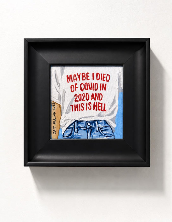 Orit Fuchs This Is Hell, 2026 – Original Acrylic Painting on Canvas